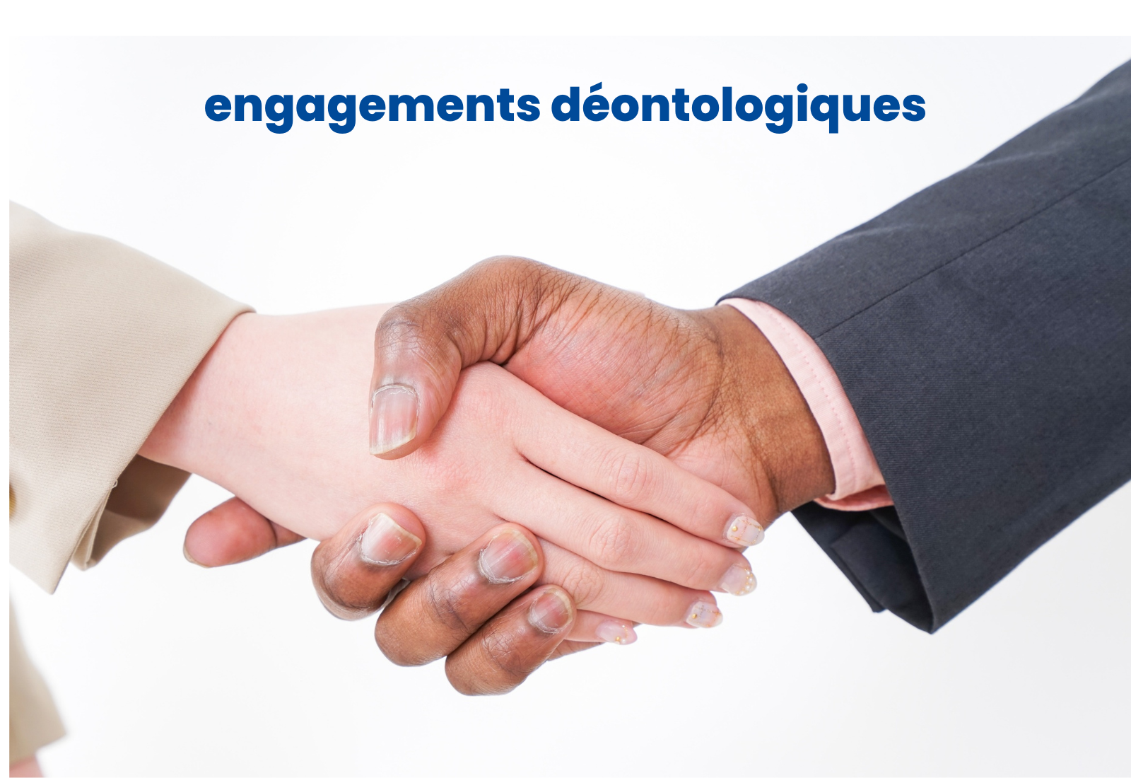 Engagements déontologiques et professionnels