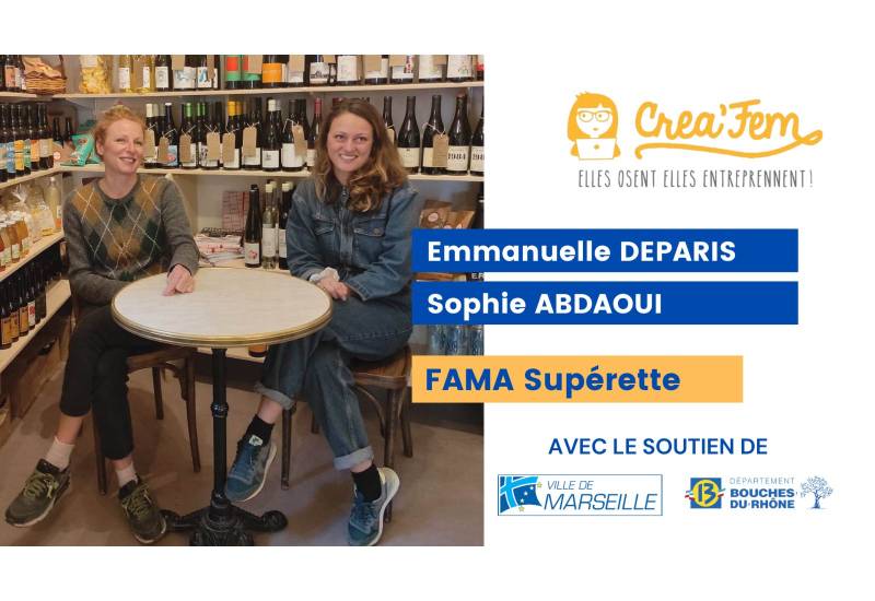 Créa'fem 2023 - Entreprendre au féminin - Emmanuelle DEPARIS et Sophie ABDAOUI - Fondatrice de FAMA
